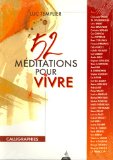 52 méditations pour vivre : [calligraphies] /