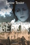 Les rescapés de Berlin : roman /