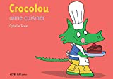 Crocolou aime cuisiner /