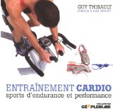 Entraînement cardio : sports d'endurance et performance /