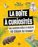 La boîte à curiosités : une aventure drôle et insolite au coeur du vivant /