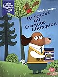 Le secret du Croquou Champion /