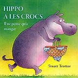 Hippo a les crocs : il ne pense qu'à manger /
