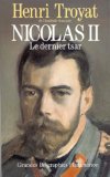 Nicolas II, le dernier tsar /
