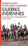 Guerres indiennes : du Mayflower à Wounded Knee /