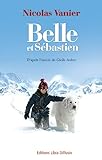 Belle et Sébastien [texte (gros caractères)] : roman /