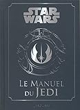 Le manuel du Jedi : code pour les étudiants de la force /