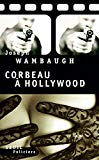 Corbeau à Hollywood : roman /