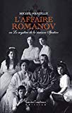 L'affaire Romanov, ou, Le mystère de la maison Ipatiev /