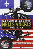 Rock Machine & Bandidos contre Hells Angels : l'assimilation /