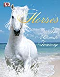 Horses : the ultimate treasury /