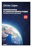 Introduction à la géopolitique : histoire, outils, méthodes /