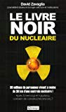 Le livre noir du nucléaire : combien de catastrophes encore--? /