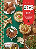 Easy Liban : les meilleurs recettes libanaises /