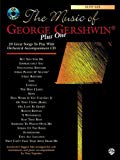 The music of George Gershwin plus one: : 20 great songs to play with orchestral accompaniment CD, alto sax /