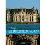 Les châteaux de la Loire : splendeurs secrètes du Centre et du Val de Loire /