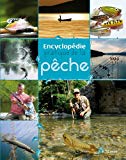 Encyclopédie pratique de la pêche : réussir pêches en eau douce et pêche côtière.