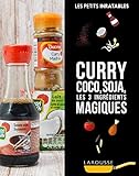 Curry, coco, soja, les 3 ingrédients magiques.