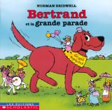 Bertrand et la grande parade /
