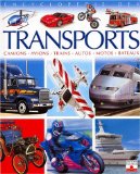 Encyclopédie des transports : camions, avions, trains, autos, motos, bateaux /