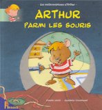Arthur parmi les souris /