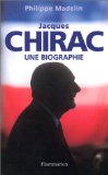 Jacques Chirac : une biographie /