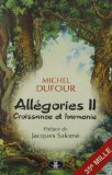 Allégories II : croissance et harmonie : [recueil de contes métaphoriques] /