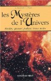 Les mystères de l'Univers : [étoiles, quasar, pulsar, trous noirs] /