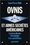 Ovnis et armes secrètes américaines : l'extraordinaire témoignage d'un scientifique /