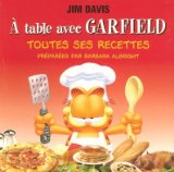 À table avec Garfield : toutes ses recettes /