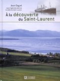 À la découverte du Saint-Laurent /