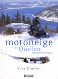 La motoneige au Québec et ailleurs au Canada /