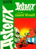 Asterix and the laurel wreath /
