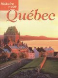 Histoire de voir Québec /