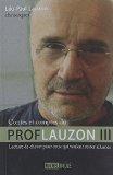 Contes et comptes du prof Lauzon. 3, Lecture de chevet pour ceux qui veulent rester allumés /