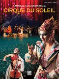A musical collection from Cirque du Soleil [musique] : [piano, vocal, chords].