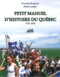 Petit manuel d'histoire du Québec, 1534-2008 /
