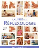 La bible de la réflexologie /