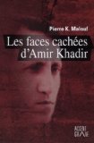 Les faces cachées d'Amir Khadir /