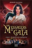 Les messagers de Gaïa. 8, Le règne des Spiraliens /