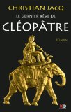 Le dernier rêve de Cléopâtre : roman /