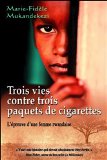 Trois vies contre trois paquets de cigarettes : l'épreuve d'une femme rwandaise /
