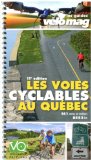 Les voies cyclables au Québec [document cartographique].