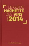 Le guide Hachette des vins 2014 /