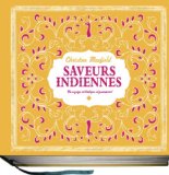 Saveurs indiennes : un voyage initiatique et gourmand /