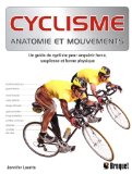 Cyclisme : anatomie et mouvements /