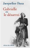 Gabrielle, ou, Le désarroi : roman /