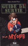 Guide de survie pour myope /