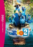Rio 2 : [le roman du film /