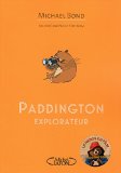 Paddington explorateur /